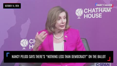 Nancy Pelosi Says There's "Nothing Less Than Democracy" On The Ballot