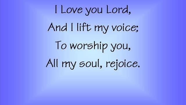 I Love You Lord (slow tempo)