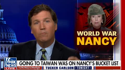 Tucker Carlson: World War Nancy