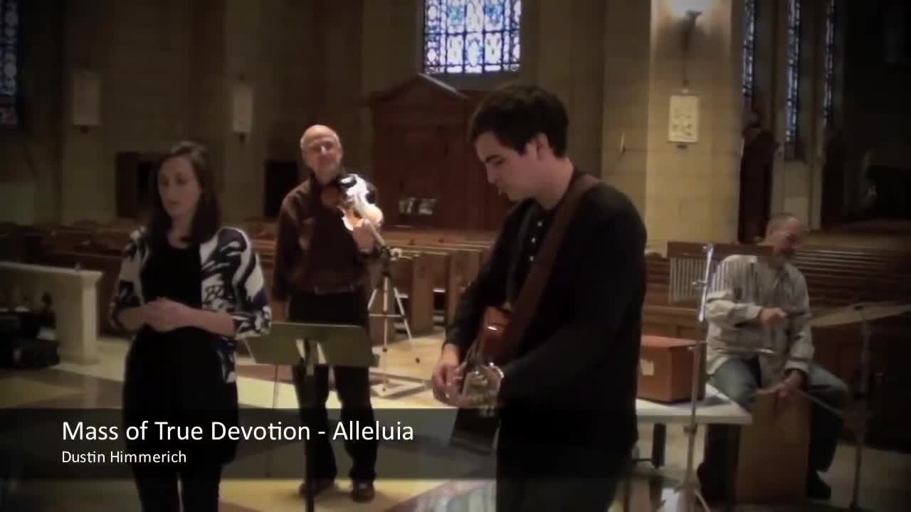 Alleluia - Mass of True Devotion