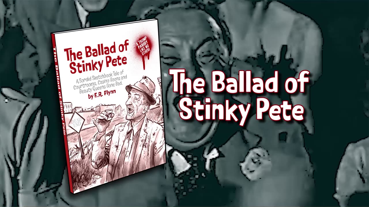 Book: The Ballad of Stinky Pete - A Trump Satire