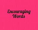 EncouragingWords