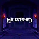 milestoned