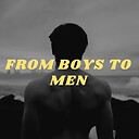 FromBoystoMen