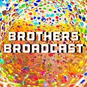 Brothers_Broadcast