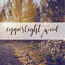 CopperlightWood