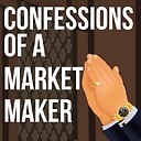 ConfessionsOfAMarketMaker