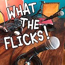 WhatTheFlicksPodcast