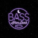 BassAfterDark