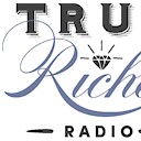 truerichesradio