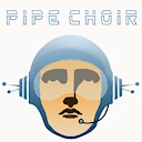 pipechoir