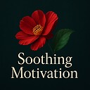 SoothingMotivation