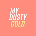 My_Dusty_Gold