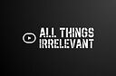 allthingsirrelevantpodcast