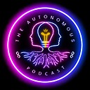 theautonomouspodcast