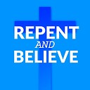 RepentAndBelieveMedia