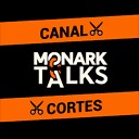 canalmonarktalkscortes