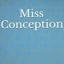 MissConception