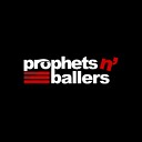 PROPHETSnBALLERS