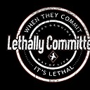 LethallyCommitted