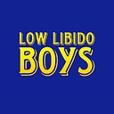 lowlibidoboys