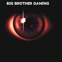 Big_Brother_Gaming98