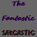 TheFantasticSarcastic