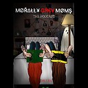 MorallyGreyMomsThePodcast