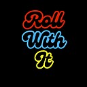 RollWithIt_Entertainment