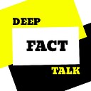 DeepFactTalk