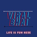 ViralBhai