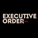 ExecutiveOrderShow