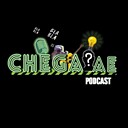 chegaaepodcast