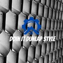 DoinItDunlapStyle