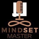 mindsetmasterpodcast