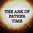 THEARKOFFATHERTIME