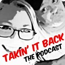 takinitbackpodcast