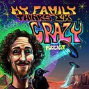 MyFamilyThinksImCrazy