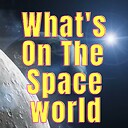 WhatsOntheSpaceWorld