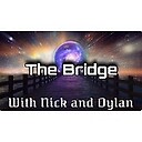 TheBridgewithNickandDylanOfficialChat