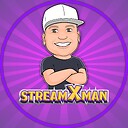 streamXman