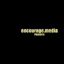 encouragemedia