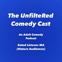 theunfilteredcomedycast