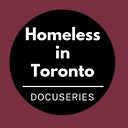 HomelessInTorontoDocuseries