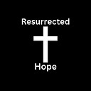 ResurrectedHope
