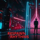 RespawnRhythms