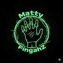 MattyFingahZ
