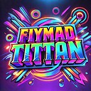 FIYMadTitan