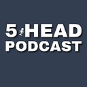 5HeadPodcast