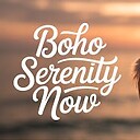 Bohoserinity